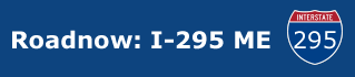roadnow.com i295 ME