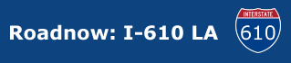 roadnow.com i610 LA